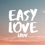 "Easy Love" Lauv