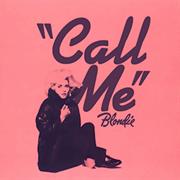 &quot;Call Me&quot; - Blondie