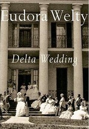 Delta Wedding (Eudora Welty)