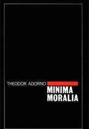 Minima Moralia
