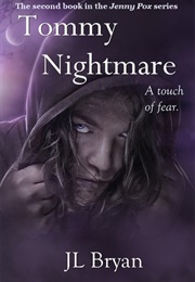 Tommy Nightmare (J.L. Bryan)