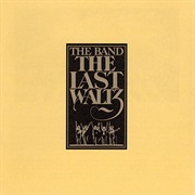 The Band - The Last Waltz