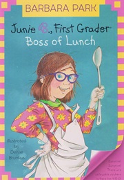 Junie B First Grader Boss of Lunch (Barbara Park)