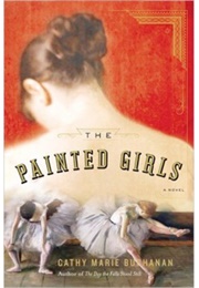 The Painted Girls (Cathy Marie Buchanan)