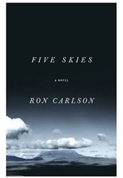 Five Skies (Ron Carlson)