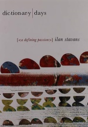 Dictionary Days (Ilan Stavans)