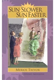 Sun Slower, Sun Faster (Meriol Trevor)