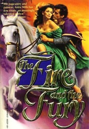 The Fire and the Fury (Anita Mills)