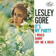It&#39;s My Party - Lesley Gore