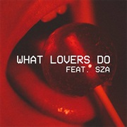 What Lovers Do - Maroon 5