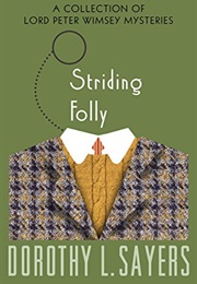 Striding Folly (Dorothy L. Sayers)
