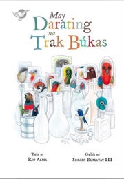 May Darating Na Trak Búkas (Rio Alma)