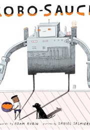 Robo-Sauce (Adam Rubin)
