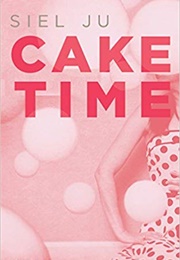 Cake Time (Siel Ju)