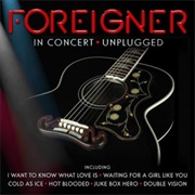 Foreigner - In Concert Unplugged