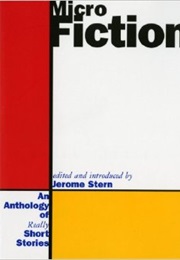 Micro Fiction (Jerome Stern)