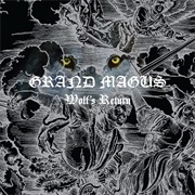 Grand Magus - Wolf&#39;s Return