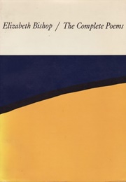 The Complete Poems (Elizabeth Bishop)