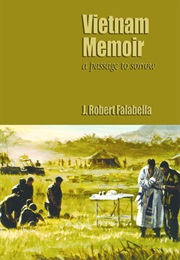 Vietnam Memoirs (J. Robert Falabella)