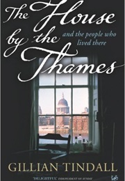 The House by the Thames (Gillian Tindall)