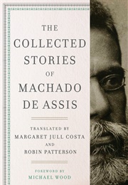The Collected Stories of Machado De Assis (Machado De Assis)