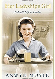 Her Ladyship's Girl (Anwyn Moyle)