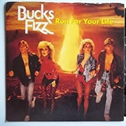Run for Your Life .. Bucks Fizz