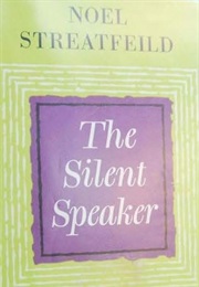 The Silent Speaker (Noel Streatfeild)