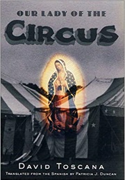 Our Lady of the Circus (David Toscana)