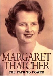 The Path to Power (Margaret Thatcher)
