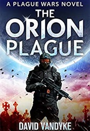The Orion Plague (David Vandyke)
