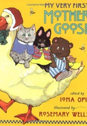 My Very First Mother Goose (Opie, Iona)
