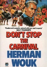 Don&#39;t Stop the Carnival (Herman Wouk)