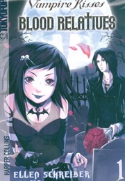 Vampire Kisses Blood Relatives (Schreiber)