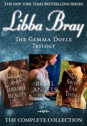 The Gemma Doyle Trilogy (Libba Bray)