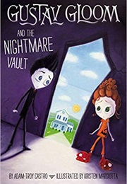 Gustav Gloom and the Nightmare Vault #2 (Adam-Troy Castro)