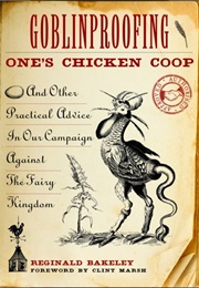 Goblinproofing One's Chicken Coop (Reginald Bakeley)