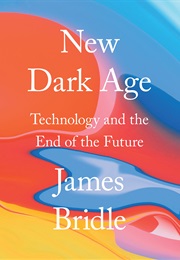 New Dark Age (James Bridle)