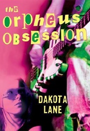 Orpheus Obession (Dakota Lane)