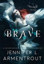 Brave (Wicked #3) (Jennifer Armentrout)