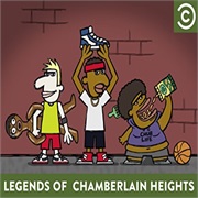 Legends of Chamberlain Heights