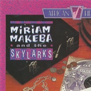 Miriam Makeba – Miriam Makeba and the Skylarks, Vols. 1 & 2