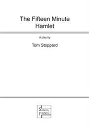 The Fifteen Minute Hamlet