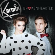 Karmin - Brokenhearted