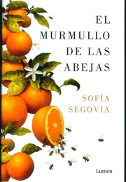 El Murmullo De Las Abejas (Sofía Segovia)