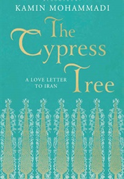 The Cypress Tree (Kamin Mohammadi)