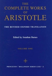 Complete Works of Aristotle (Edited by Jonathan Barnes)