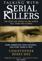 Talking With Serial Killers (C. Berry Dee)