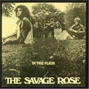 The Savage Rose - In the Plain