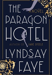 The Paragon Hotel (Lyndsay Faye)